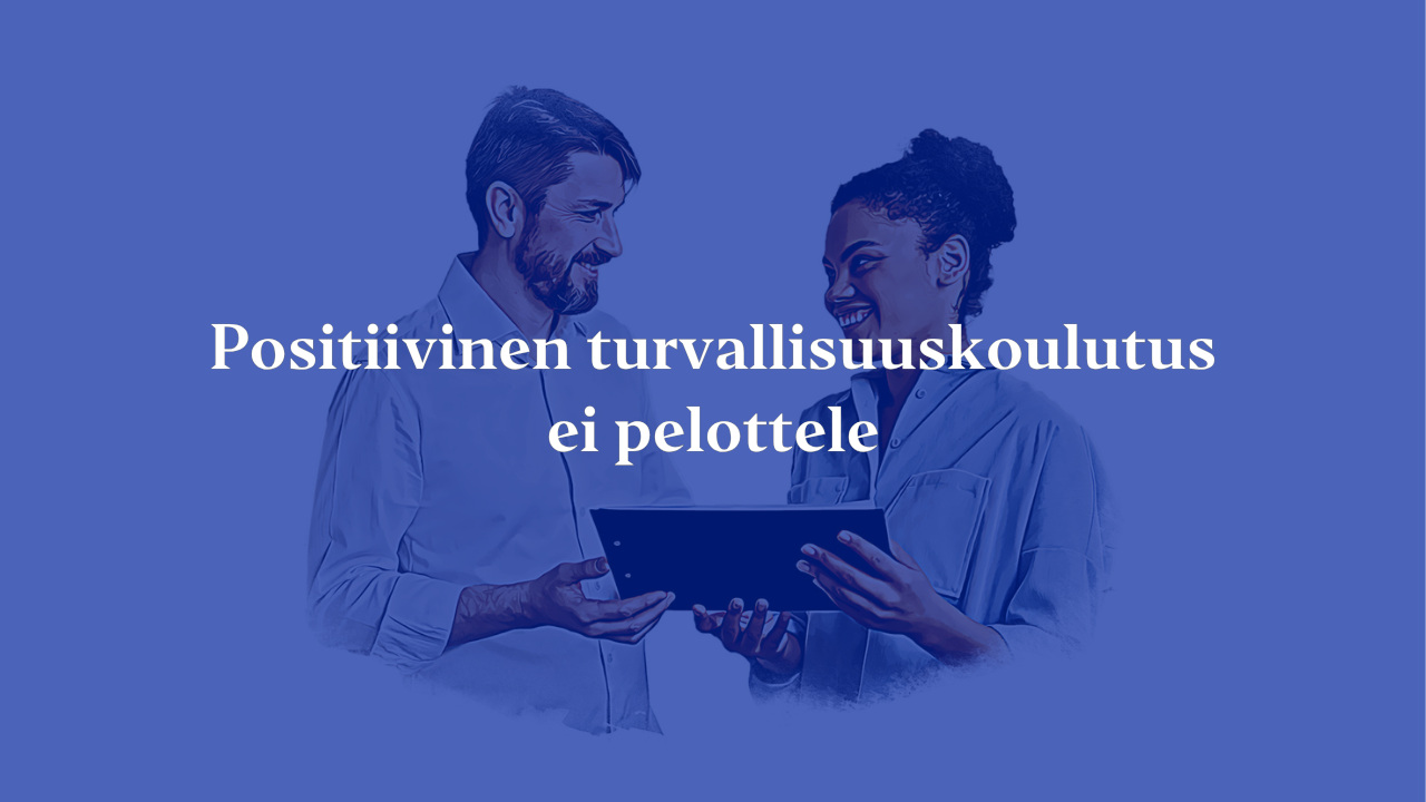 Thumbnail Positiivinen turvallisuuskoulutus ei pelottele